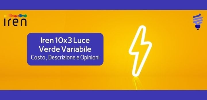Iren 10x3 Luce Verde Variabile: Costo, Descrizione e Opinioni