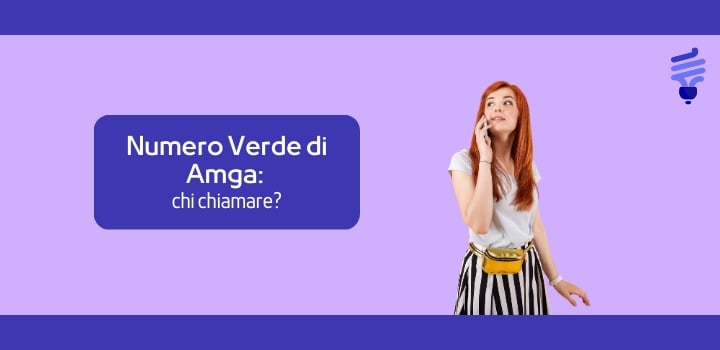 Numero Verde di Amga: chi chiamare?