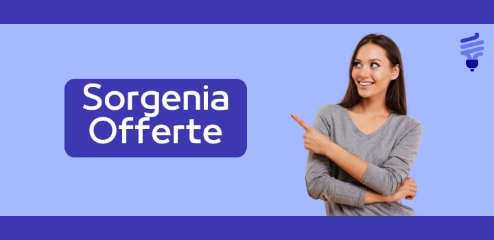 Sorgenia luce e gas: le offerte per la casa di aprile 2026