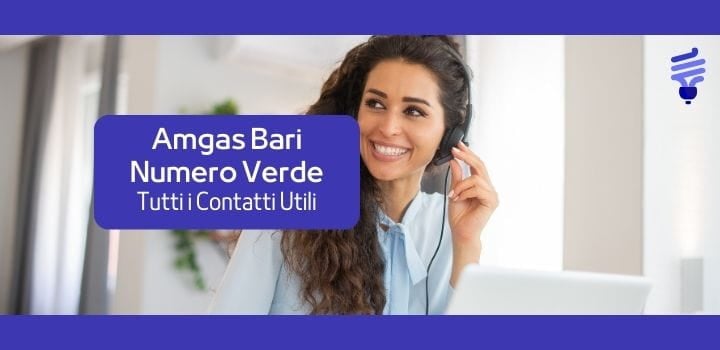 Amgas Bari Numero Verde: quali sono i contatti utili?