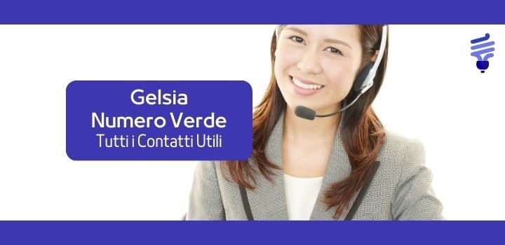 Tutto su Numero Verde Gelsia: Orari, Autolettura e Reclami