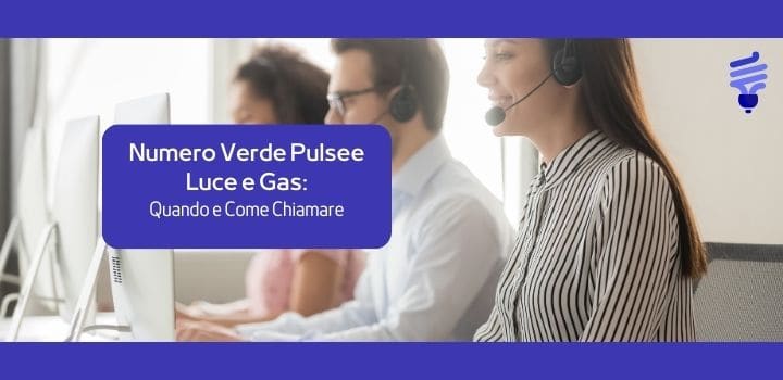Pulsee Numero Verde: tutti i Numeri per contattare il Servizio Clienti
