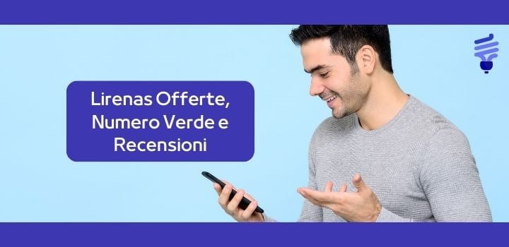 Lirenas: offerte, numero verde e recensioni