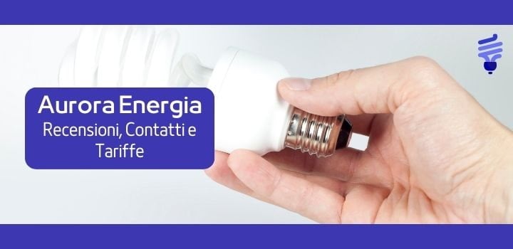 Aurora Energia: Contatti, Servizi e Offerte Energetiche
