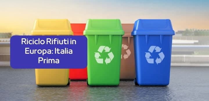 Italia Prima in Europa per Rifiuti Riciclati