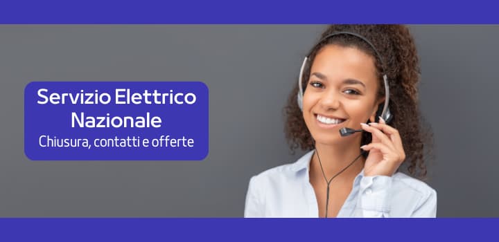 Servizio Elettrico Nazionale: Contatti, Numero e Informazioni Utili