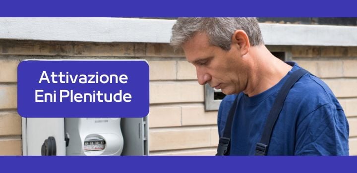 Attivazione con Eni Plenitude (ex Eni gas e luce)