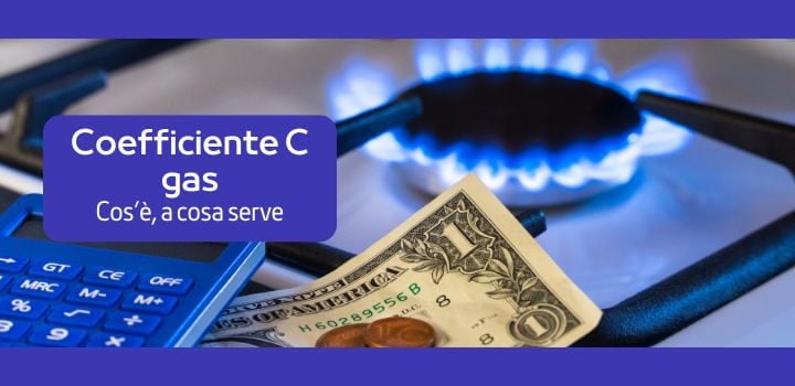 Coefficiente C Gas: cos'è, a cosa serve e come si calcola