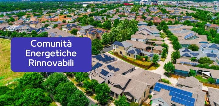 Comunità Energetiche Rinnovabili: nuove regolamentazioni e incentivi