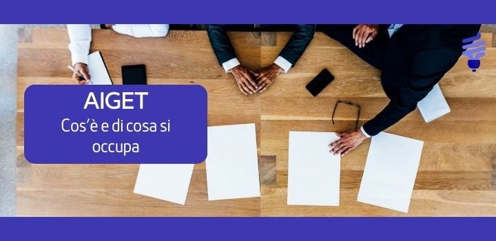 Che cos'è e di cosa si occupa la AIGET?