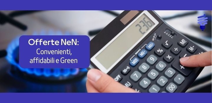 NeN Luce e Gas: scopri tutte le offerte più convenienti per aprile 2026