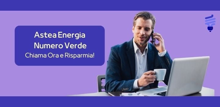 Numero Verde Astea Energia: Assistenza Clienti e Contatti