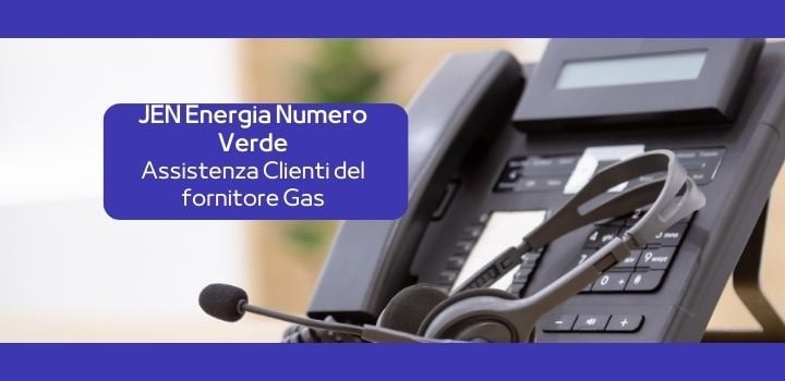 JEN Energia Numero Verde: Assistenza Clienti del fornitore Gas