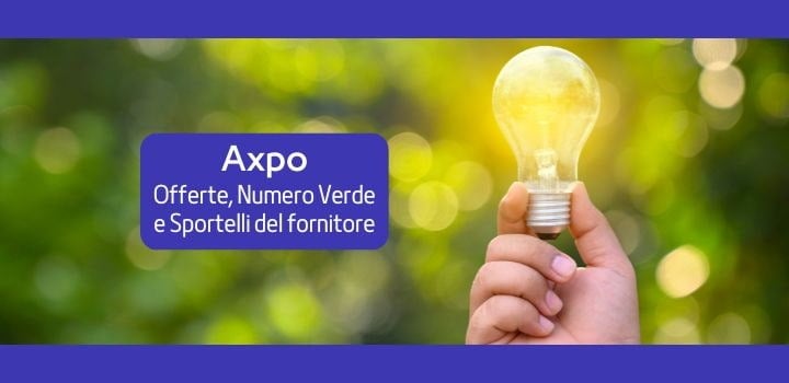 Axpo: Le migliori tariffe per le utenze e info utili