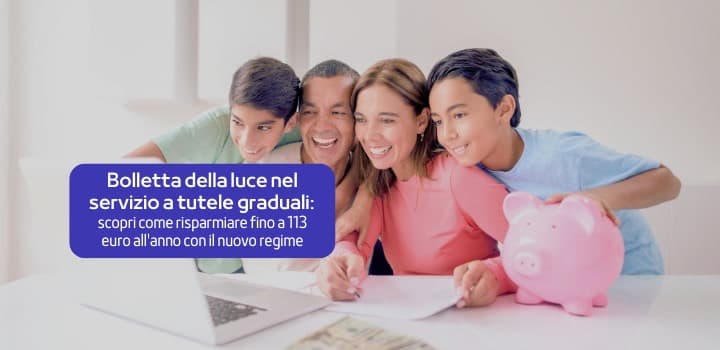Bolletta della luce nel servizio a tutele graduali: risparmi, vantaggi e cosa aspettarsi fino al 2027