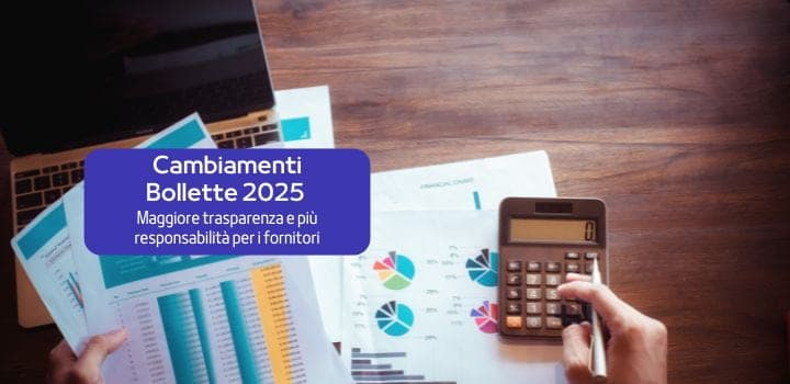 Bollette luce e gas: i cambiamenti previsti dal 1º Gennaio 2025
