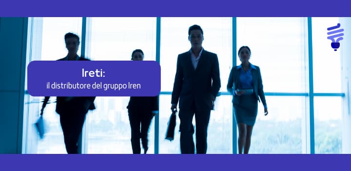 Ireti luce e gas: tutte le informazioni sul distributore del gruppo Iren
