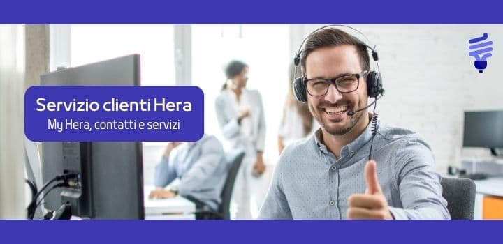 Hera Servizio Clienti: funzionalità, login, My Hera e contatti