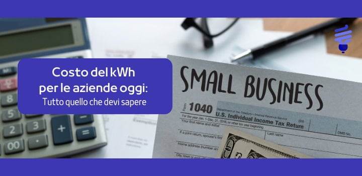 Costo kWh industriale oggi: tutto quello che le aziende devono sapere
