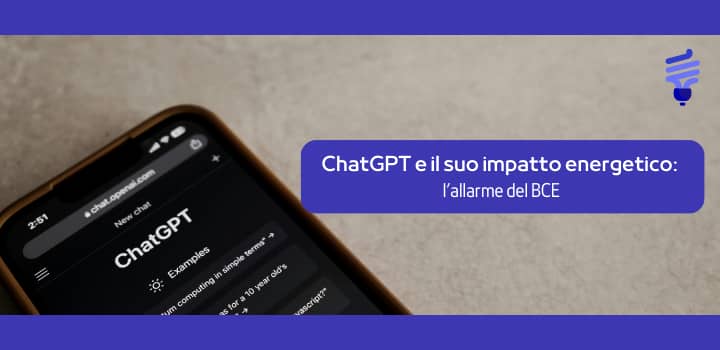 ChatGPT e il suo impatto energetico: l’allarme del BCE