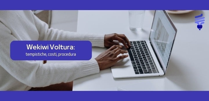 Wekiwi voltura: costi, tempistiche, documentazione