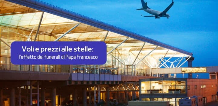 Voli esorbitanti e caos nei trasporti: il business dietro ai funerali di Papa Francesco