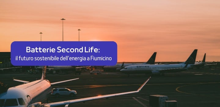 Progetto Pioneer: batterie Second Life per decarbonizzare l’aeroporto di Fiumicino